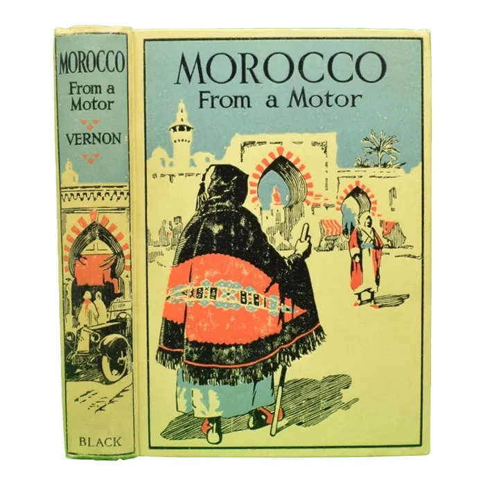 “Morocco From a Motor” 1927 Vernon, Paul E.